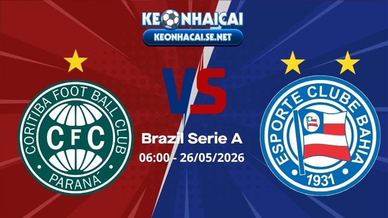 Soi Kèo Coritiba vs Bahia 06h00 26/05/2026 - Brazil Serie A