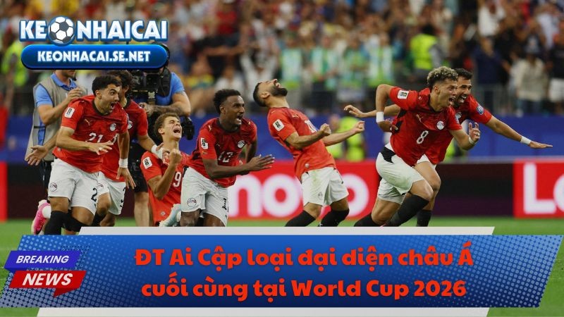 ĐT Ai Cập loại đại diện châu Á cuối cùng tại World Cup 2026