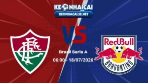 Soi Kèo Fluminense vs Bragantino 06h00 18/07/2026 - Brazil Serie A