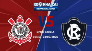 Soi Kèo Corinthians vs Remo 05h30 24/07/2026 - Brazil Serie A