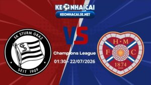Soi Kèo Sturm Graz vs Hearts 01h30 22/07/2026 - Champions League