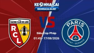Soi Kèo Lens vs PSG 01h45 17/08/2026 - Siêu Cúp Pháp